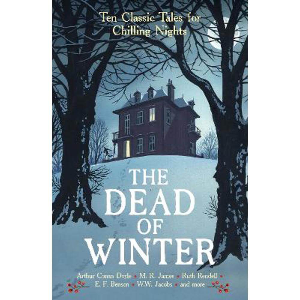 The Dead of Winter: Ten Classic Tales for Chilling Nights (Paperback) - Cecily Gayford
